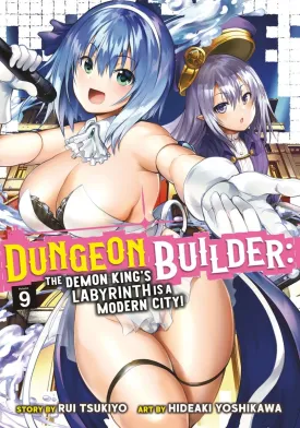 Dungeon Builder: The Demon King's Labyrinth Is A Modern City! (Manga) Vol. 09